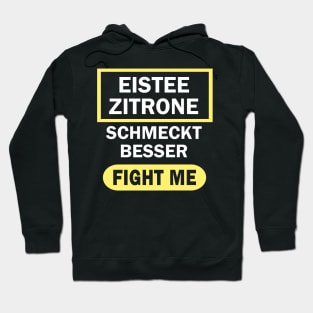 Eistee Zitrone ist besser Pfirsich Spruch Geschenk Hoodie